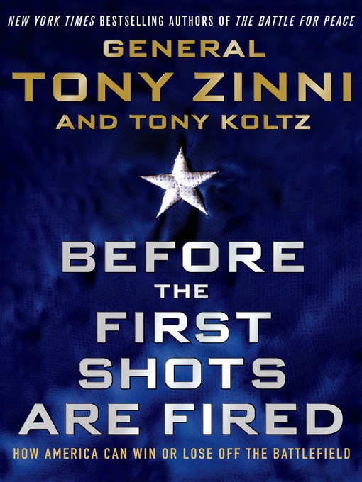 Title details for Before the First Shots Are Fired by Tony Zinni - Wait list